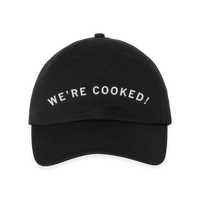 We're Cooked Curved Logo Dad Hat