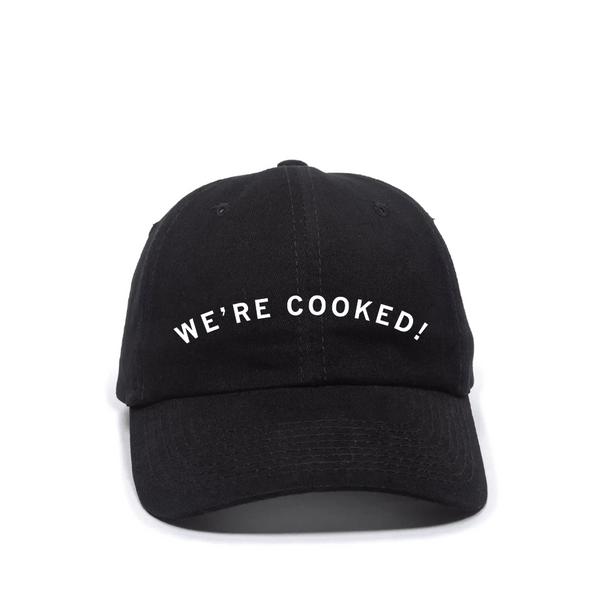 We're Cooked Curved Logo Dad Hat