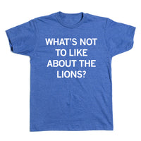 What's Not To Like About The Lions?