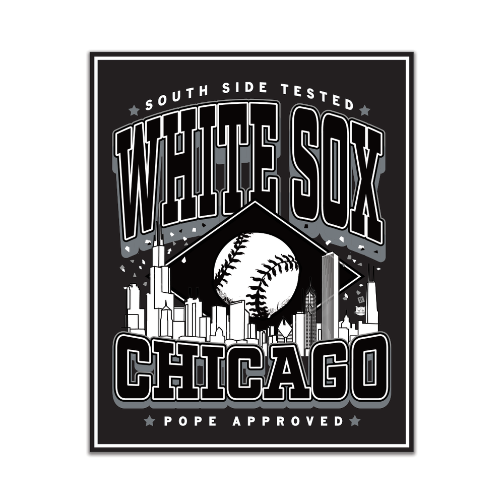 Black rectangular sticker with white and grey print. Text reads "South Side tested. White Sox Chicago. Pope approved." with the Chicago skyline in the center and a baseball above it.