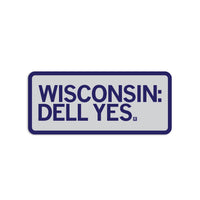 Rectangular blue & grey sticker that says, "Wisconsin: Dell Yes"