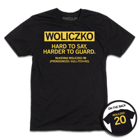 Black shirt with yellow printed text that says, "Woliczko: Hard to say, harder to guard" over "McKenna Woliczko (Pronounced: Vull-itch-ko)"