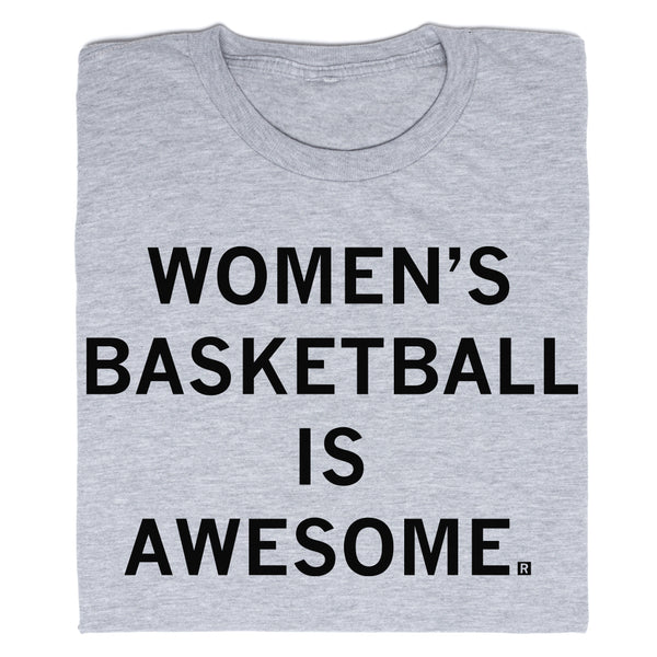 Women's Basketball Is Awesome