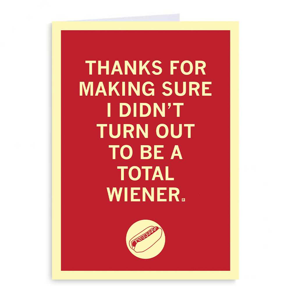 Didn't Turn Out To Be A Wiener Greeting Card