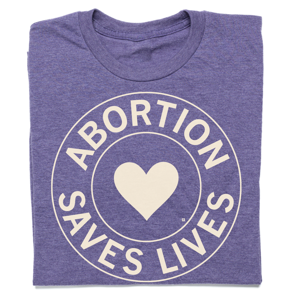 Abortion Saves Lives