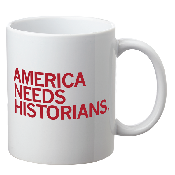 America Needs Historians Mug