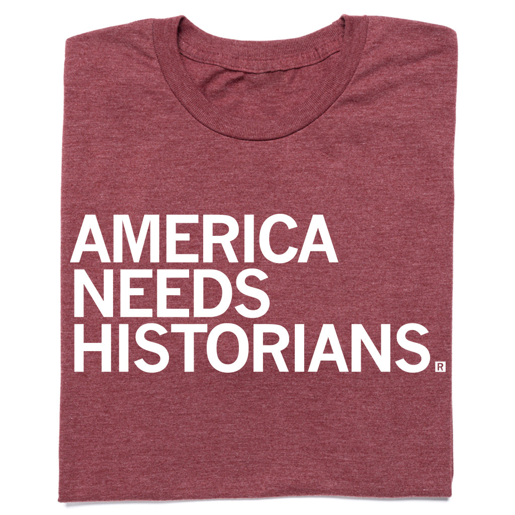 America Needs Historians1