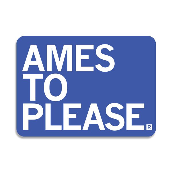 Ames To Please Sticker