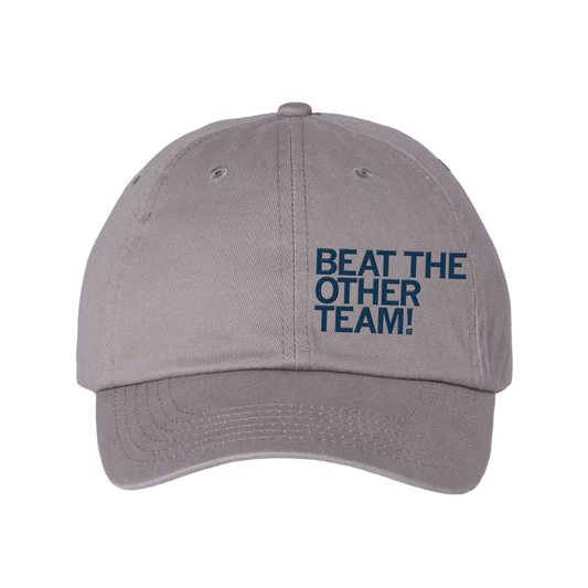 Gray embroidered baseball cap with the text BEAT THE OTHER TEAM! printed in navy blue.