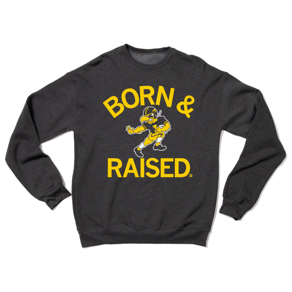 Dark gray crewneck Hawkeye sweatshirt featuring BORN & RAISED in yellow text surrounding a cartoon football player mascot.