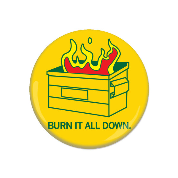 Burn It All Down Button