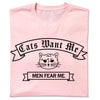 Light pink union-made t-shirt featuring a black graphic of a cat face between two banners that read Cats Want Me and MEN FEAR ME.