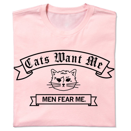 Light pink union-made t-shirt featuring a black graphic of a cat face between two banners that read Cats Want Me and MEN FEAR ME.