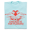 Light blue union made t-shirt featuring a red graphic of two plovers facing a heart with the text CHICAGO IS FOR PLOVERS! below.