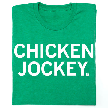 Heather Kelly green t-shirt with the text CHICKEN JOCKEY printed in white capital letters.