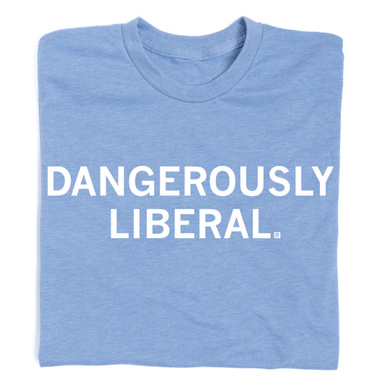 Athletic blue t-shirt with the text DANGEROUSLY LIBERAL printed in white.