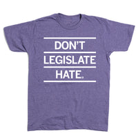 Don't Legislate Hate Purple