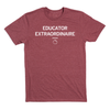 Maroon short-sleeved t-shirt featuring an Educator Extraordinaire print above a small apple icon.