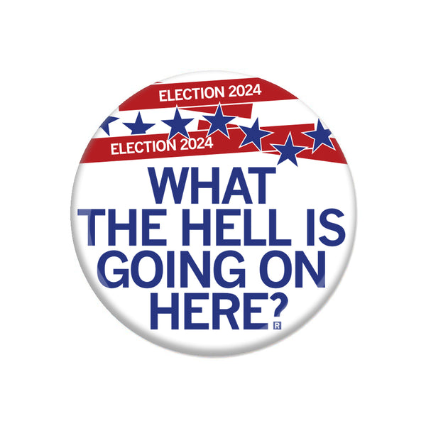 Election 2024: What The Hell Button
