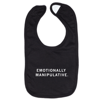 Emotionally Manipulative Bib