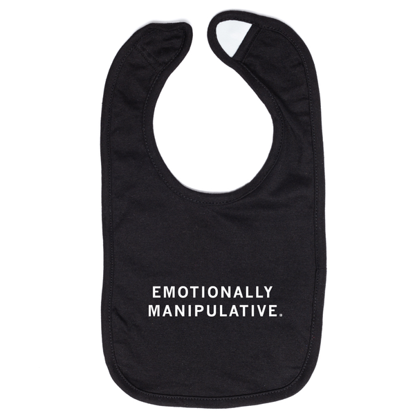 Emotionally Manipulative Bib