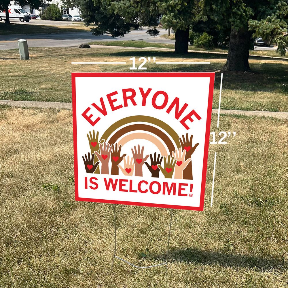 Everyone Is Welcome Yard Sign – RAYGUN