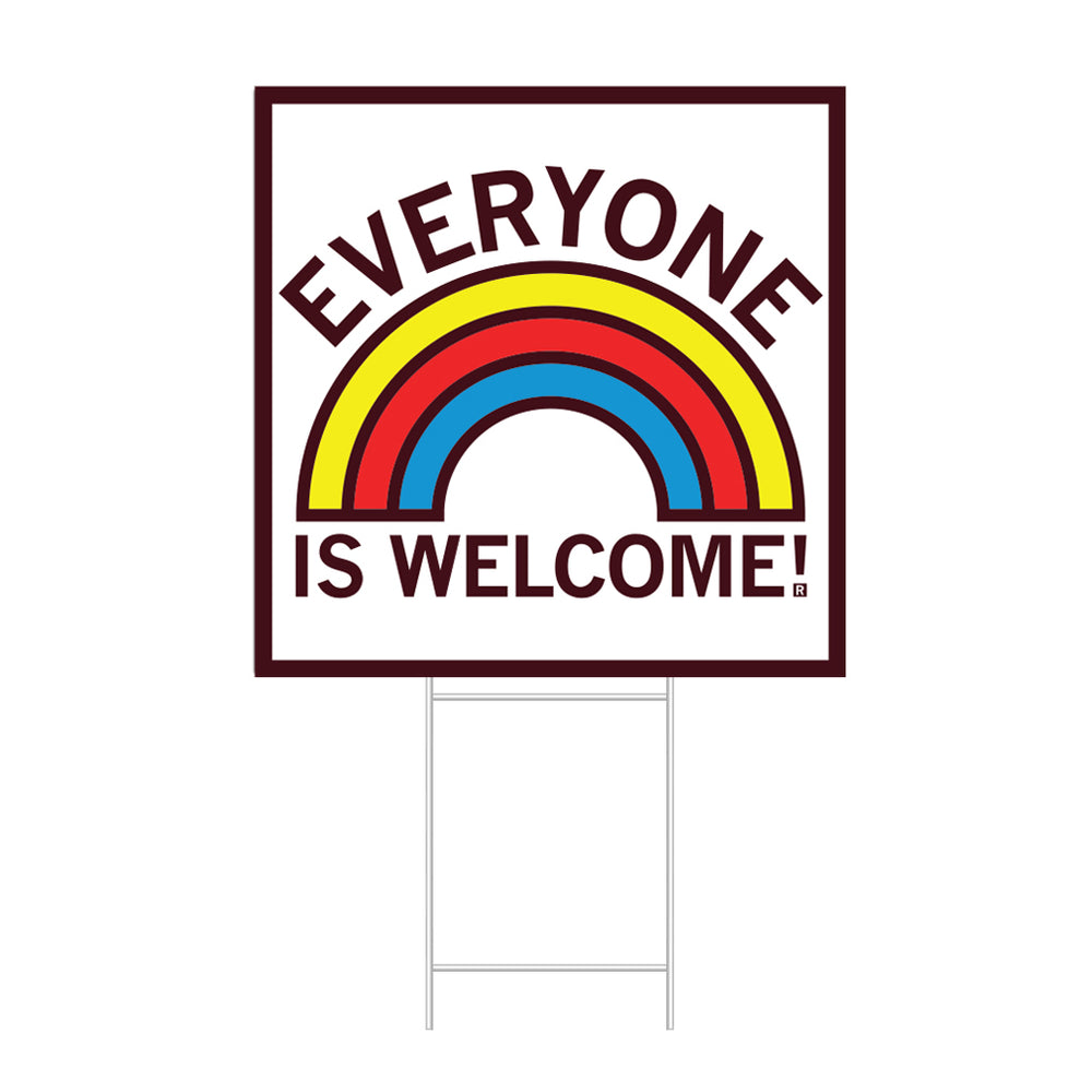 Everyone Is Welcome Yard Sign
