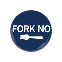 Fork No Button