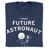 Dark blue RAYGUN apparel t-shirt with text that reads FORMER FUTURE ASTRONAUT above a graphic of a cat wearing a space helmet.