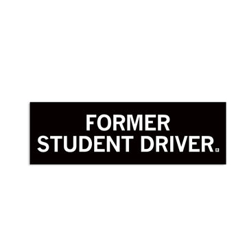 Black vinyl bumper sticker with the white text, FORMER STUDENT DRIVER.