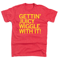 Gettin Juicy Wiggle With It