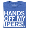 Blue RAYGUN crewneck t-shirt with the white union labor text HANDS OFF MY IPERS printed on the front.