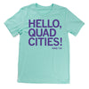 Light blue Paula Sands Live t-shirt with purple text that reads, HELLO, QUAD CITIES! KWQC TV6.