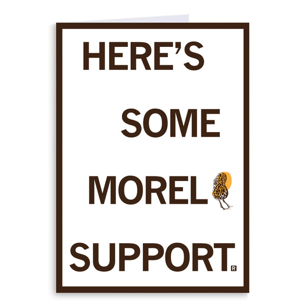 Morel Support Greeting Card