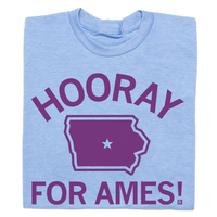 Hooray For Ames Iowa Shirt