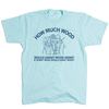 Light blue RAYGUN T-shirt featuring a line drawing of Grant Wood’s American Gothic painting and the text, How much wood would Grant Wood grant if Grant Wood would grant wood?.