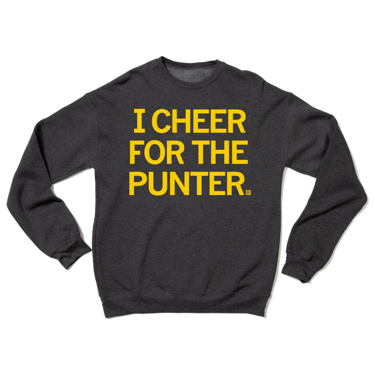 Dark gray RAYGUN long-sleeve sweatshirt with the yellow text I CHEER FOR THE PUNTER. printed on the chest.