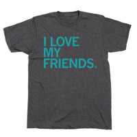 I Love My Friends