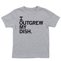 I Outgrew My Dish Kids T-Shirt – RAYGUN