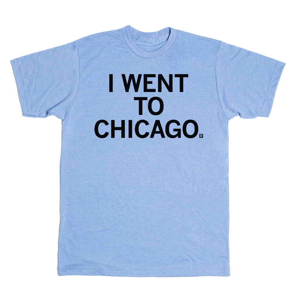 I Went To Chicago