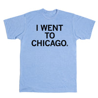 I Went To Chicago