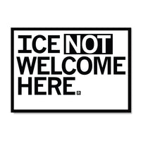 White postcard with a black border and black text that says, "ICE not welcome here"
