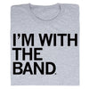 Gray union-made RAYGUN t-shirt featuring the text IM WITH THE BAND in black letters.