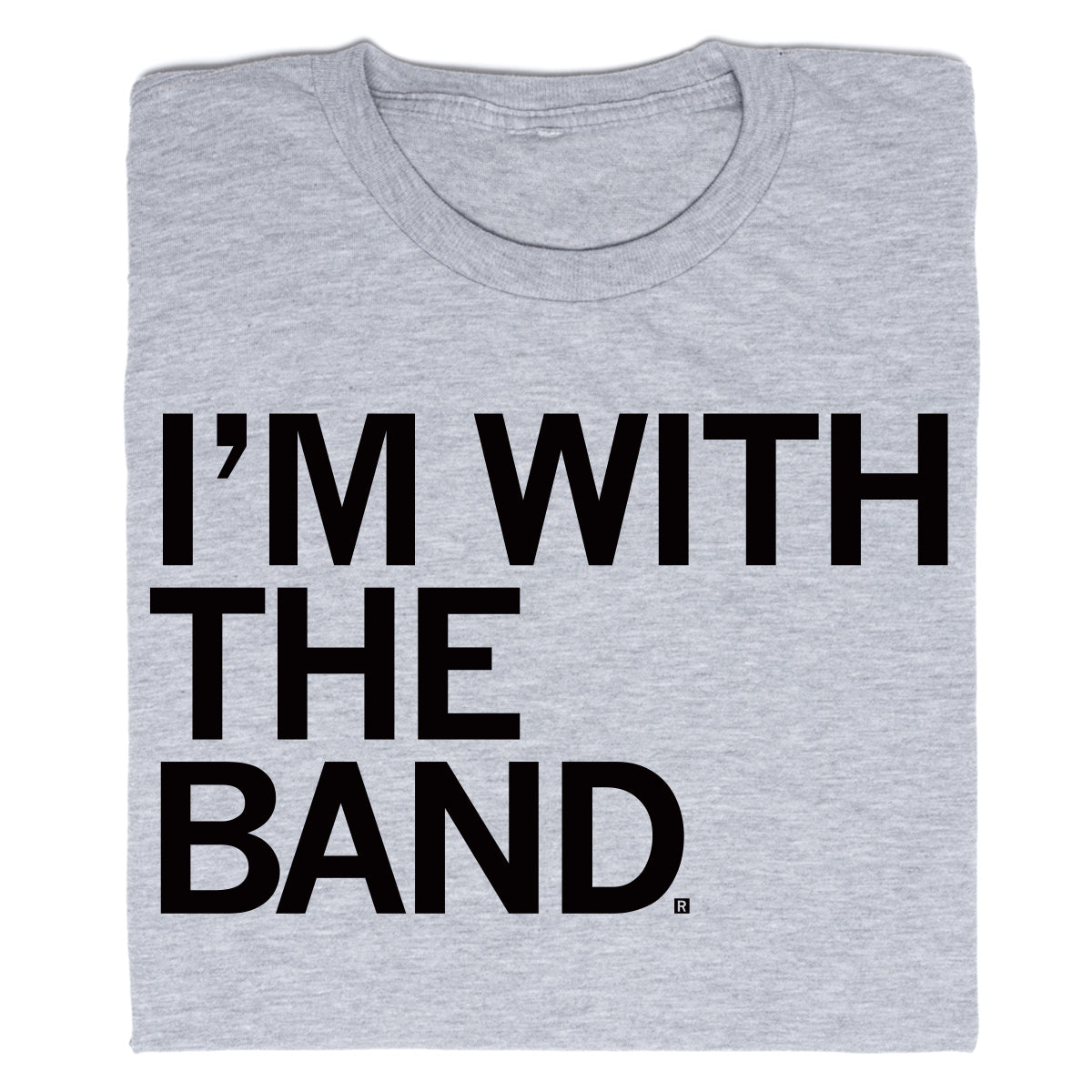 Gray union-made RAYGUN t-shirt featuring the text IM WITH THE BAND in black letters.