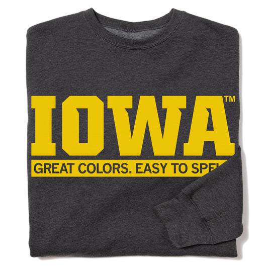 Charcoal gray union made crewneck sweatshirt featuring IOWA in large yellow block letters above the slogan GREAT COLORS. EASY TO SPELL.