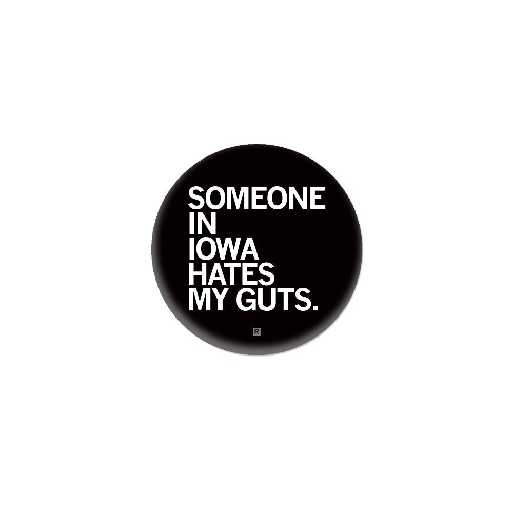 Someone Hates My Guts IA 1" Button