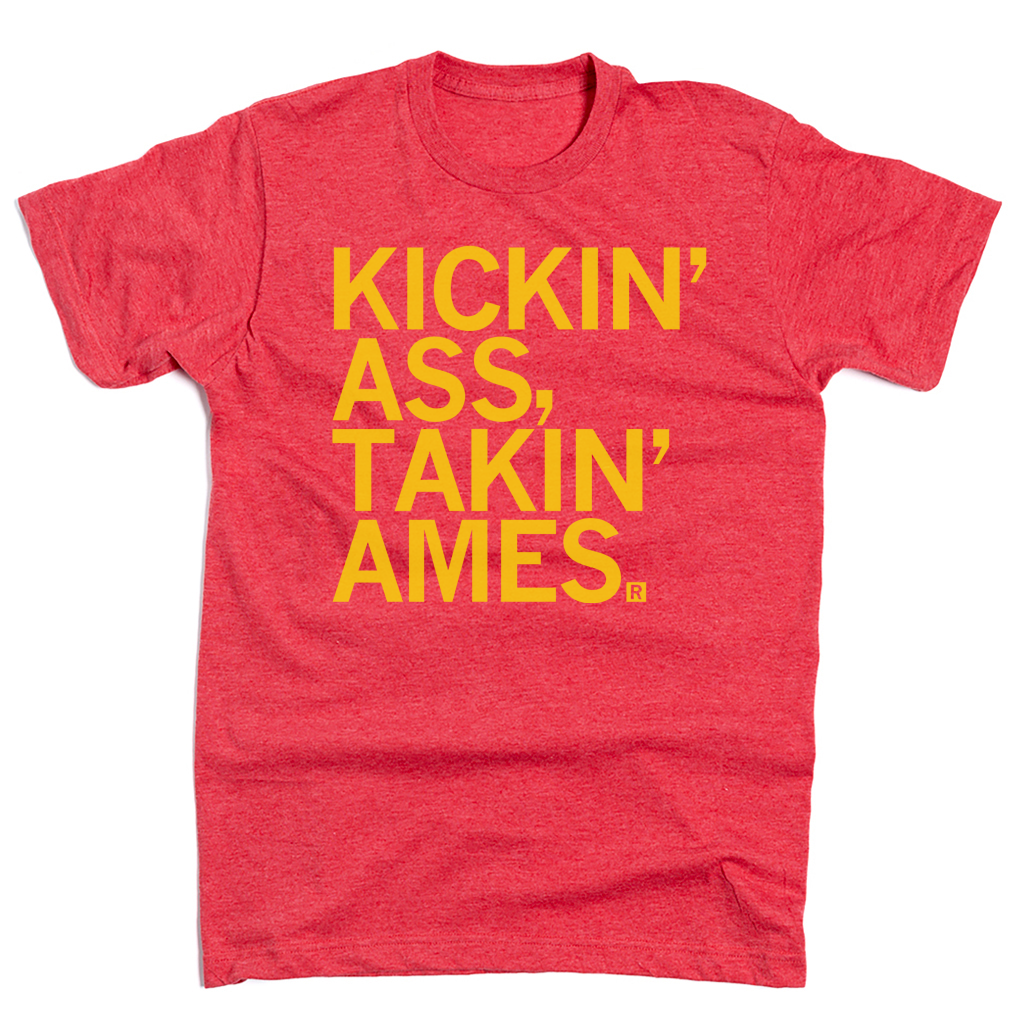 Kicking Ass and Taking Ames Shirt