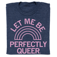 Let me be perfectly queer