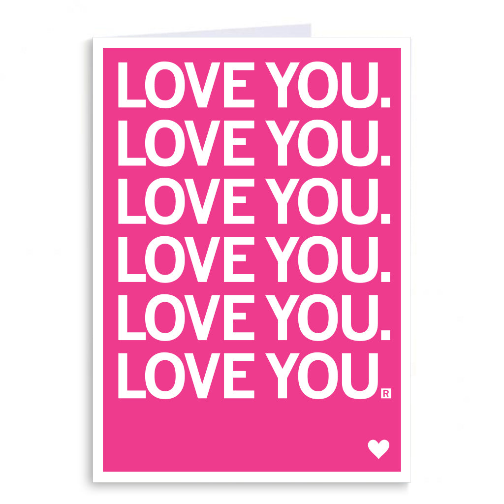 Greeting card with LOVE YOU. repeated six times in white text on a pink background, featuring a small white heart in the bottom right corner.