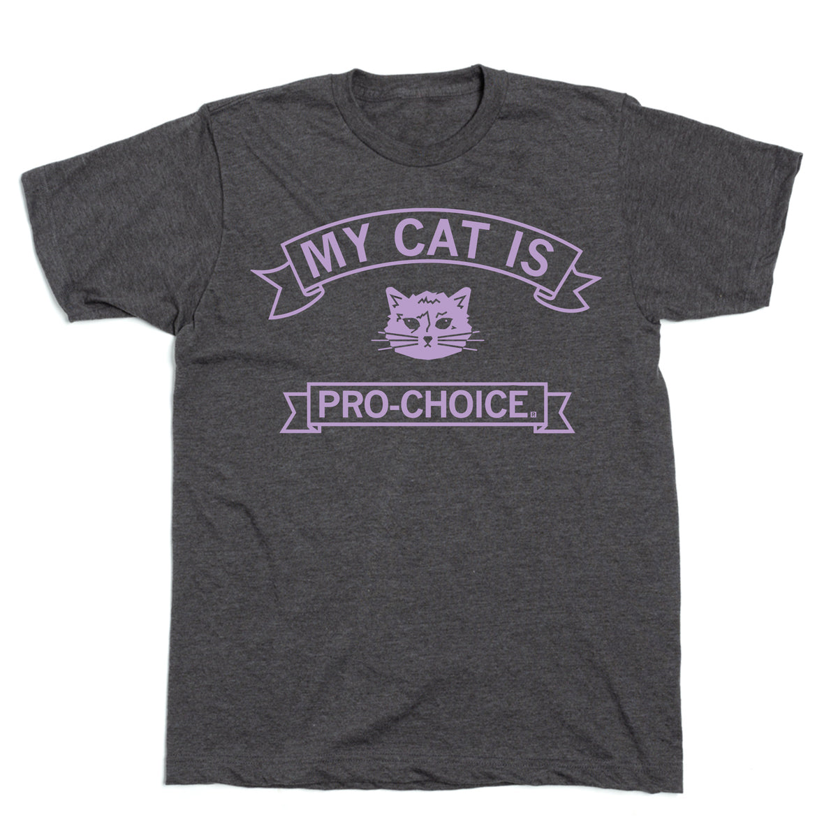Dark gray, union made t-shirt featuring a purple graphic of a cat face and banners that read, MY CAT IS PRO-CHOICE.
